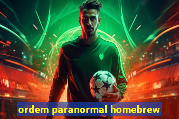 ordem paranormal homebrew